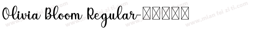 Olivia Bloom Regular字体转换
